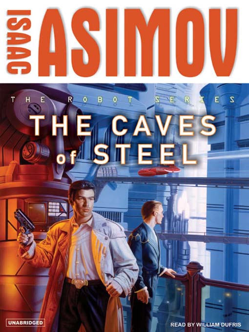 Title details for The Caves of Steel by Isaac Asimov - Wait list